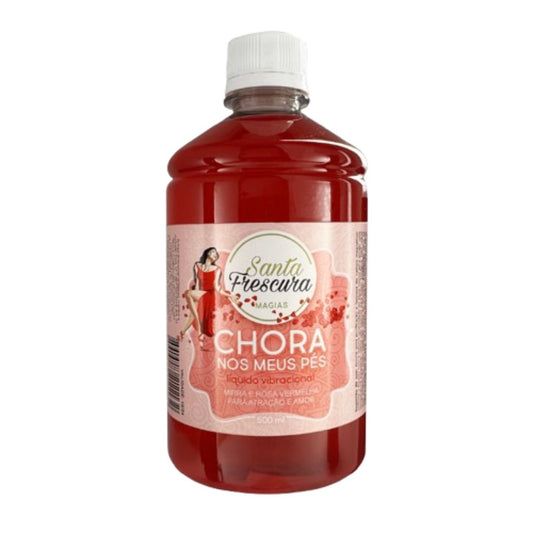 Chora Nos Meus Pés 500ml